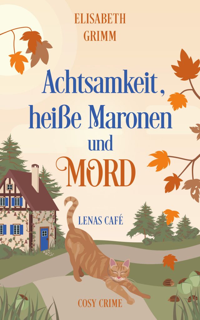 Buchcover des Krimis Achtsamkeit, heiße Maronen und Mord